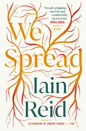 We Spread de Iain Reid