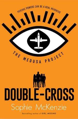 The Medusa Project: Double-Cross de Sophie McKenzie