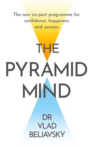 The Pyramid Mind de Dr Vlad Beliavsky