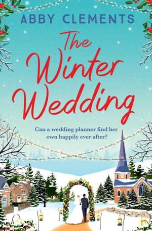 The Winter Wedding de Abby Clements