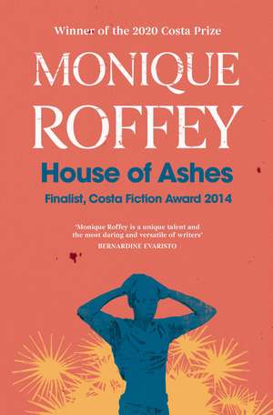 House of Ashes de Monique Roffey