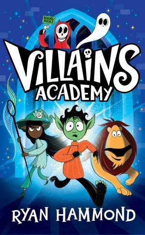 Villains Academy de Ryan Hammond