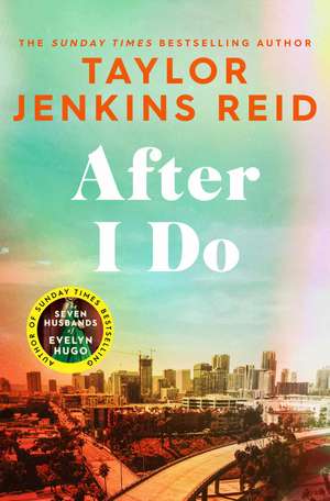 After I Do de Taylor Jenkins Reid