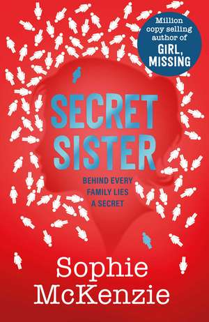 Secret Sister de Sophie McKenzie