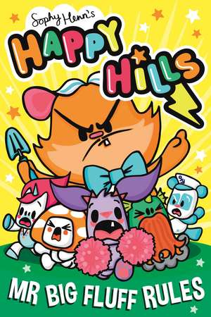 Mr Big Fluff Rules: The bonkers comic series that kids can't stop giggling at! de Sophy Henn