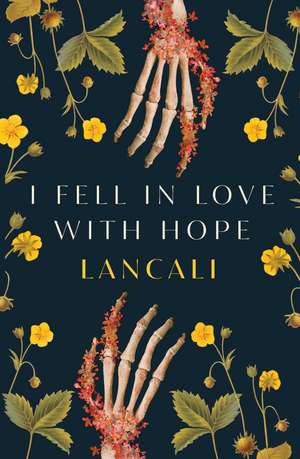 I Fell in Love with Hope de Lancali