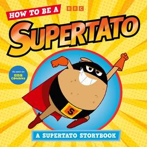 How to be a Supertato de Supertato