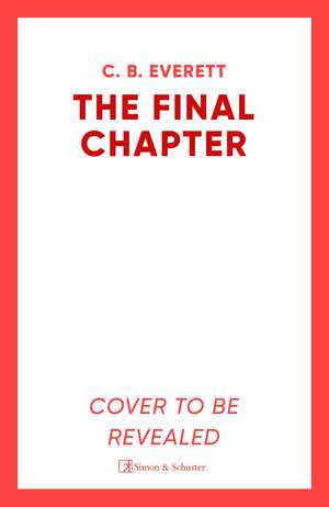 The Final Chapter de C. B. Everett
