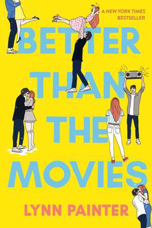 Better Than the Movies de Lynn Painter