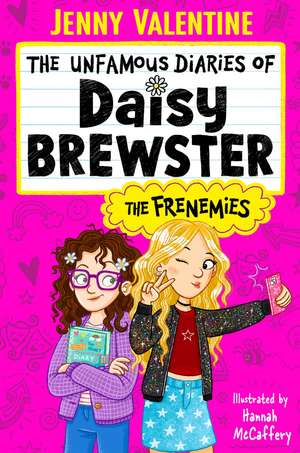 The Unfamous Diaries of Daisy Brewster: The Frenemies de Jenny Valentine