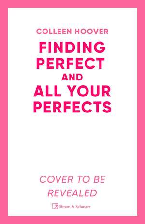 All Your Perfects / Finding Perfect Bind-up de Colleen Hoover