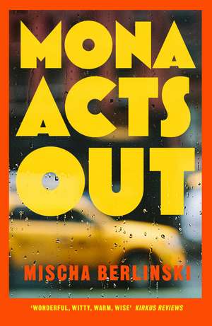 Mona Acts Out de Mischa Berlinski