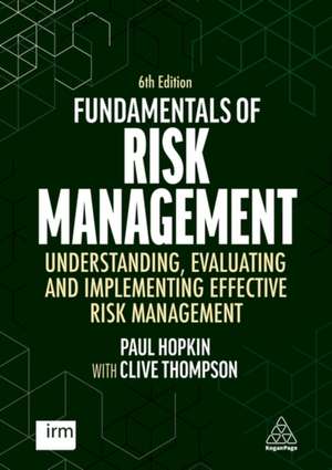 Fundamentals of Risk Management – Understanding, Evaluating and Implementing Effective Enterprise Risk Management de Clive Thompson