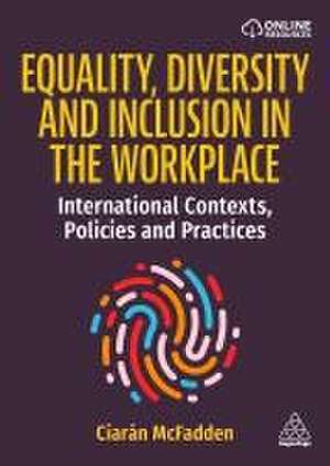 Equality, Diversity and Inclusion in the Workplace de Ciarán McFadden