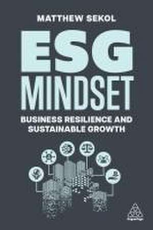 Esg Mindset de Matthew Sekol