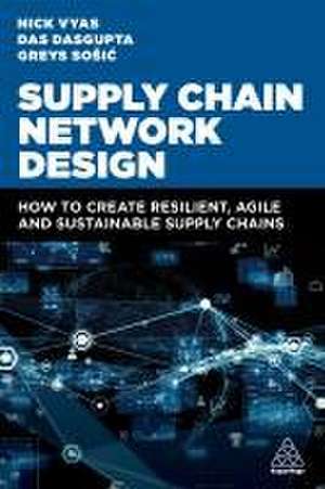 Supply Chain Network Design de Nick Vyas