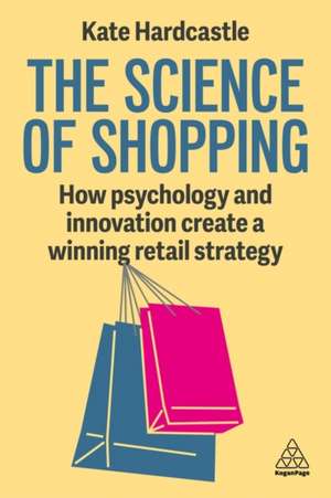 The Science of Shopping de Kate Hardcastle