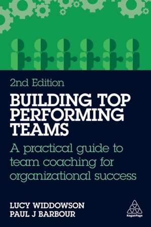 Building Top-Performing Teams de Lucy Widdowson