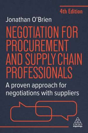 Negotiation for Procurement and Supply Chain Professionals de Jonathan O'Brien