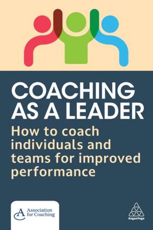 Coaching as a Leader de Association For Coaching