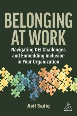 Belonging at Work de Asif Sadiq