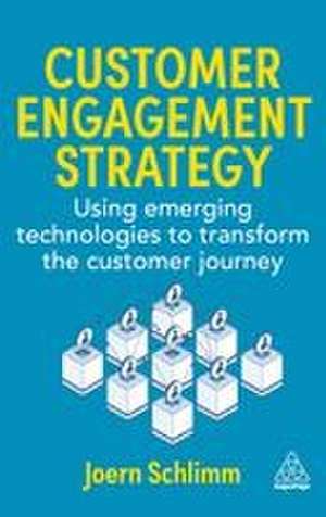 Customer Engagement Strategy de Joern Schlimm