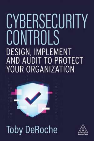 Cybersecurity Controls de Toby Deroche