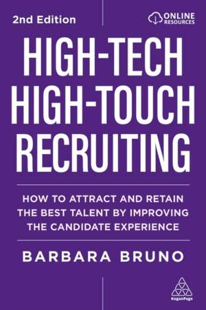 High-Tech High-Touch Recruiting de Barbara Bruno