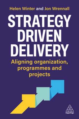 Strategy-Driven Delivery de Helen Winter