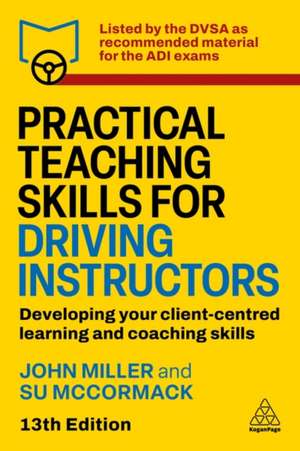 Practical Teaching Skills for Driving Instructors de John Miller