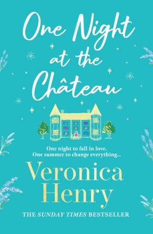 One Night at the Chateau de Veronica Henry