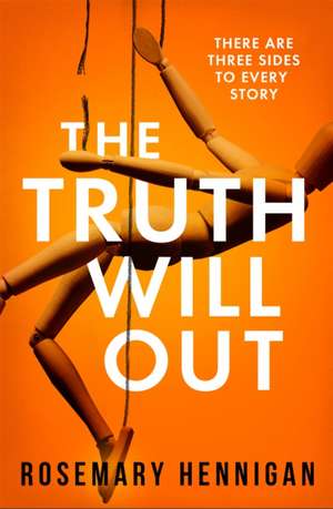 The Truth Will Out de Rosemary Hennigan