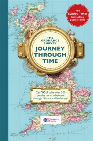 The Ordnance Survey Journey Through Time de Ordnance Survey