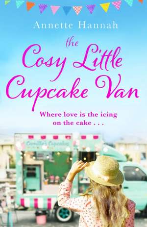 Cosy Little Cupcake Van de Annette Hannah