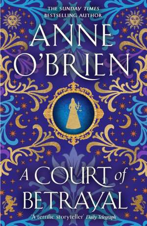 Court of Betrayal de Anne O'Brien