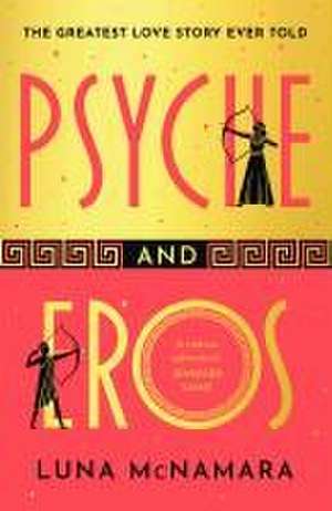 Psyche and Eros de Luna McNamara