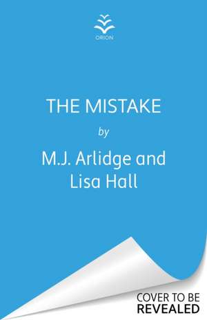 The Mistake de M J Arlidge