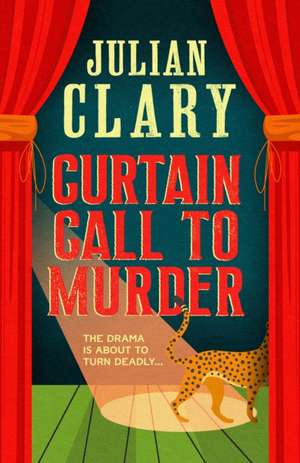 Curtain Call to Murder de Julian Clary