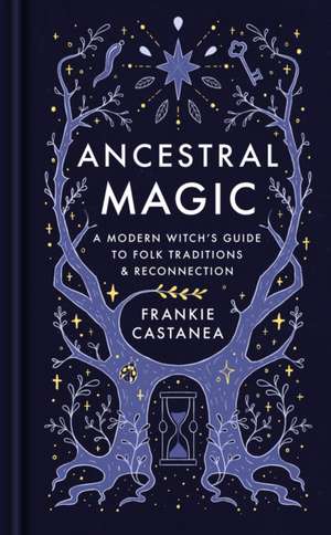 Ancestral Magic de Frankie Castanea