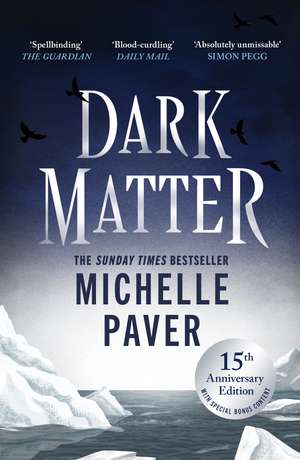 Dark Matter: The bestselling Richard & Judy book club pick de Michelle Paver