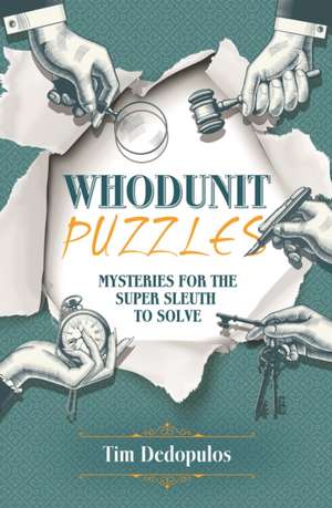 Whodunit Puzzles de Tim Dedopulos