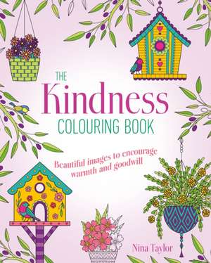 Kindness Colouring Book de Nina Taylor