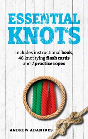 Essential Knots Kit de Andrew Adamides