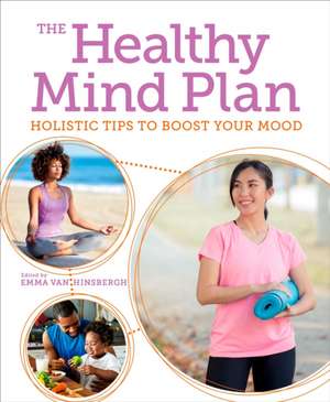 The Healthy Mind Plan de Emma Van Hinsbergh