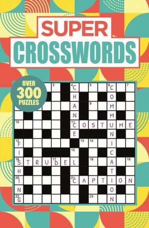 Saunders, E: Super Crosswords de Eric Saunders