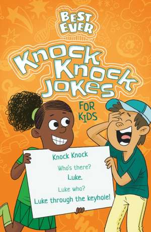 Best Ever Knock Knock Jokes for Kids de Ivy Finnegan