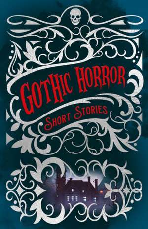 Gothic Horror Short Stories de Charlotte Perkins Gilman