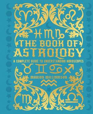 The Book of Astrology de Marion Williamson