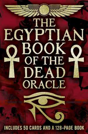 The Egyptian Book of the Dead Oracle de Marie Bruce