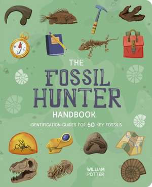 Fossil Hunter Handbook de William Potter